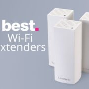 Best Wi-Fi Routers & Extenders for a Home